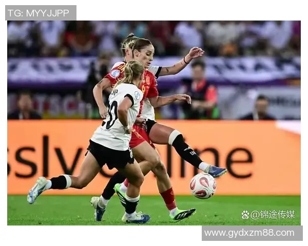 女足西班牙对阵德国的比赛结果揭晓精彩瞬间回顾与分析